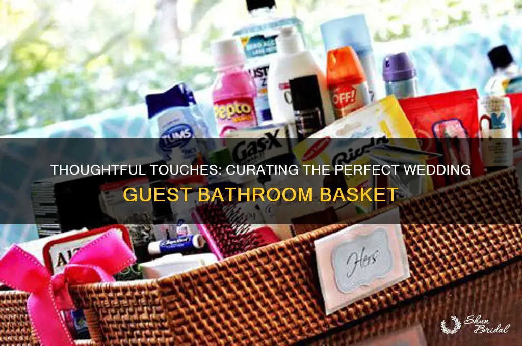 what to put in wedding guest bathroom basket