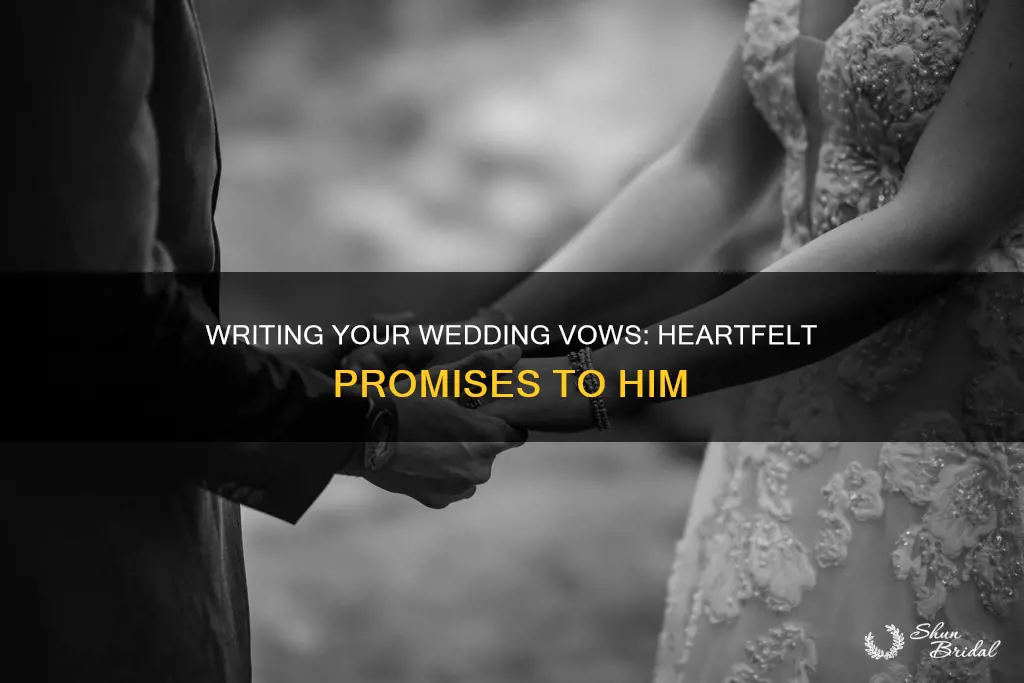 what to put in your wedding vows to him