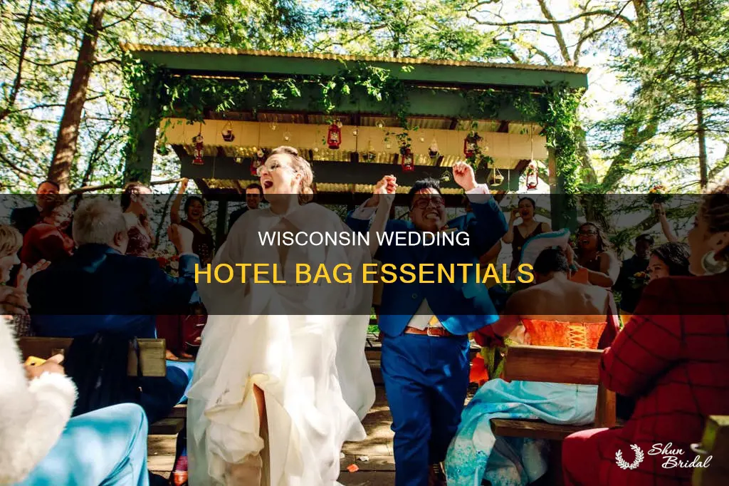 what to put into wisconsin wedding hotel bag