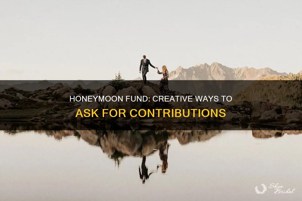 what to say for honeymoon fund