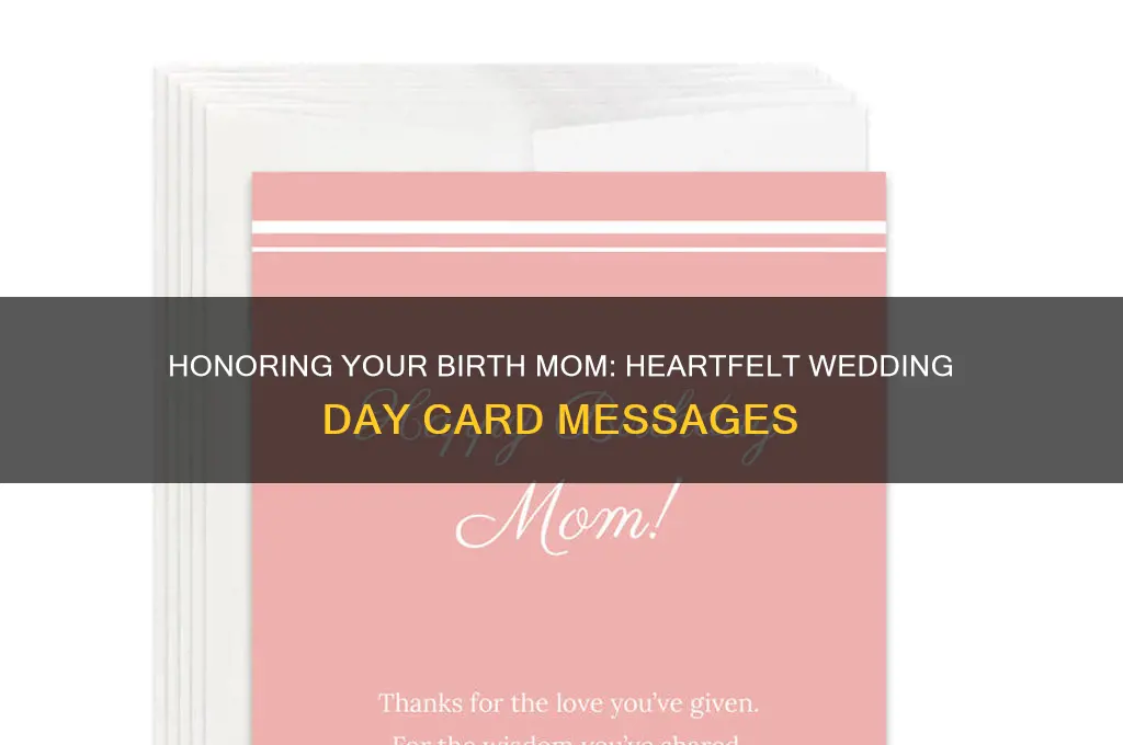 what to say to birthmom on wedding day card