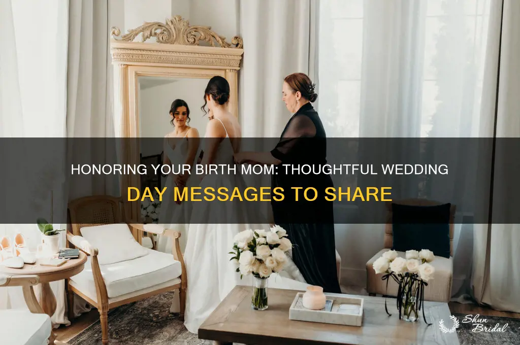 what to say to birthmom on wedding day