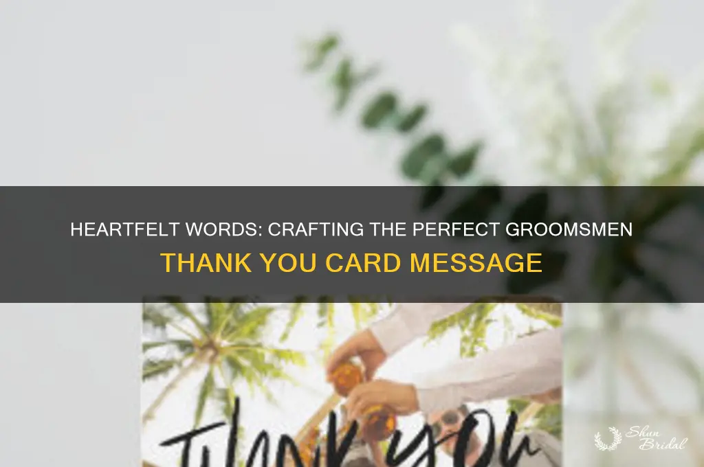 what to say to groomsmen in thank you care