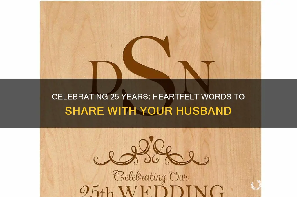 what to say to husband on 25th wedding anniversary