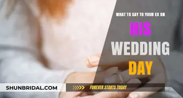 Thoughtful Words for Your Ex on His Wedding Day: A Guide