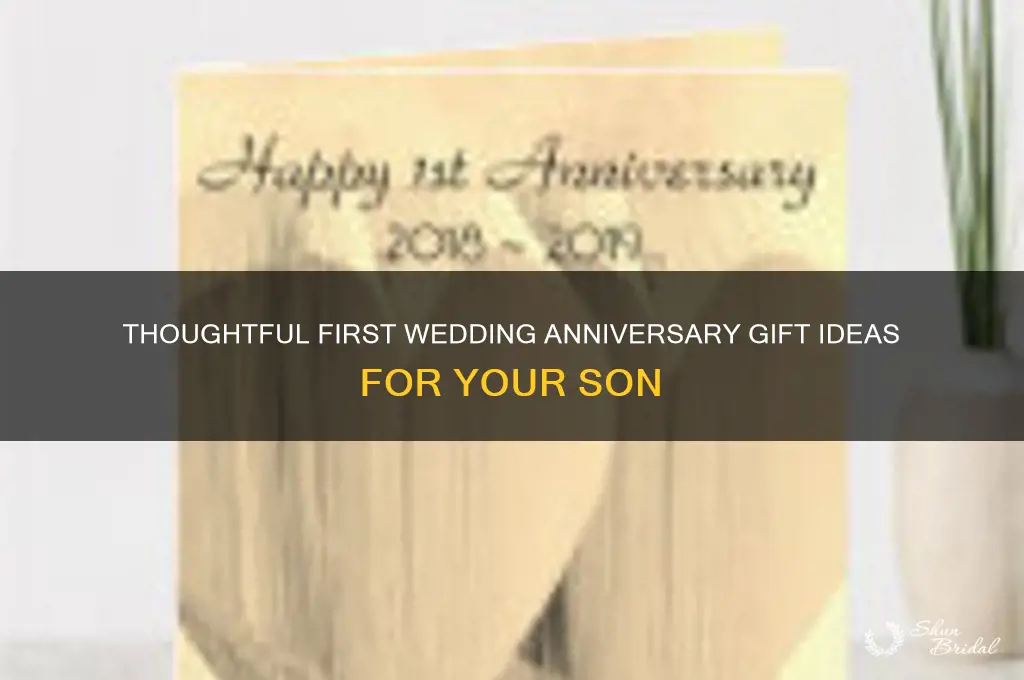 what to send son for first wedding anniversary