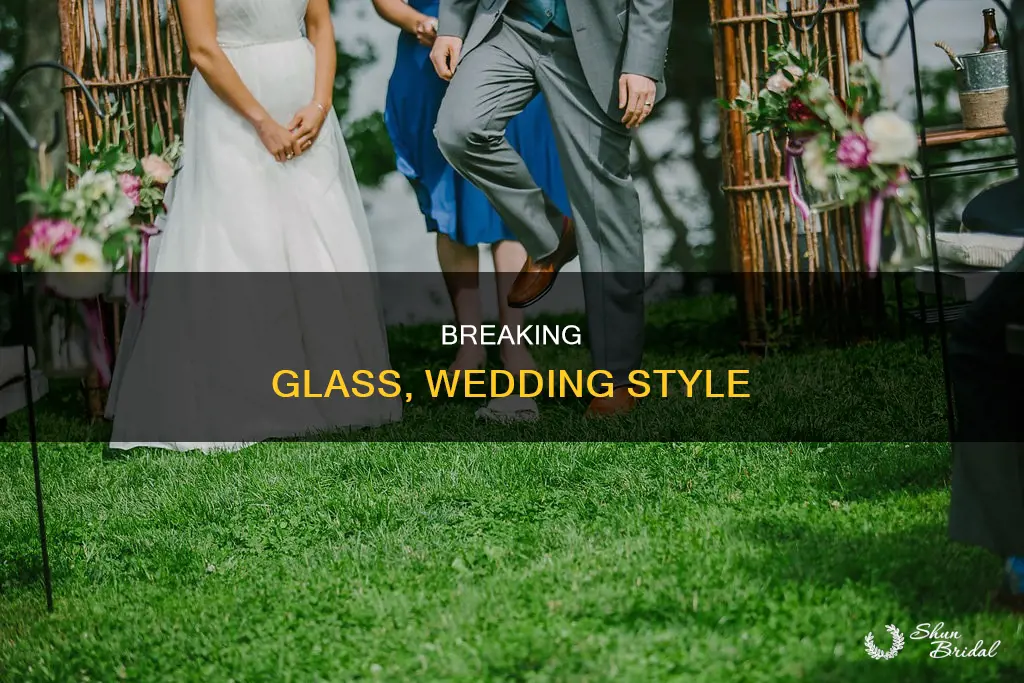 what to use during glass breaking at wedding