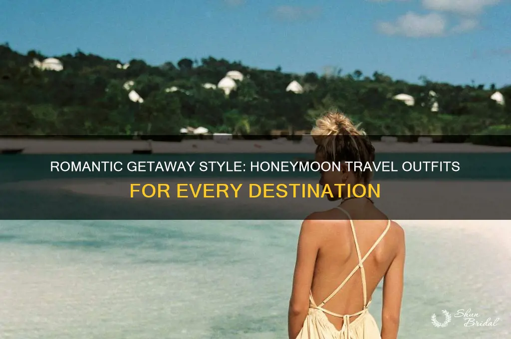 what to wear for travel to honeymoon