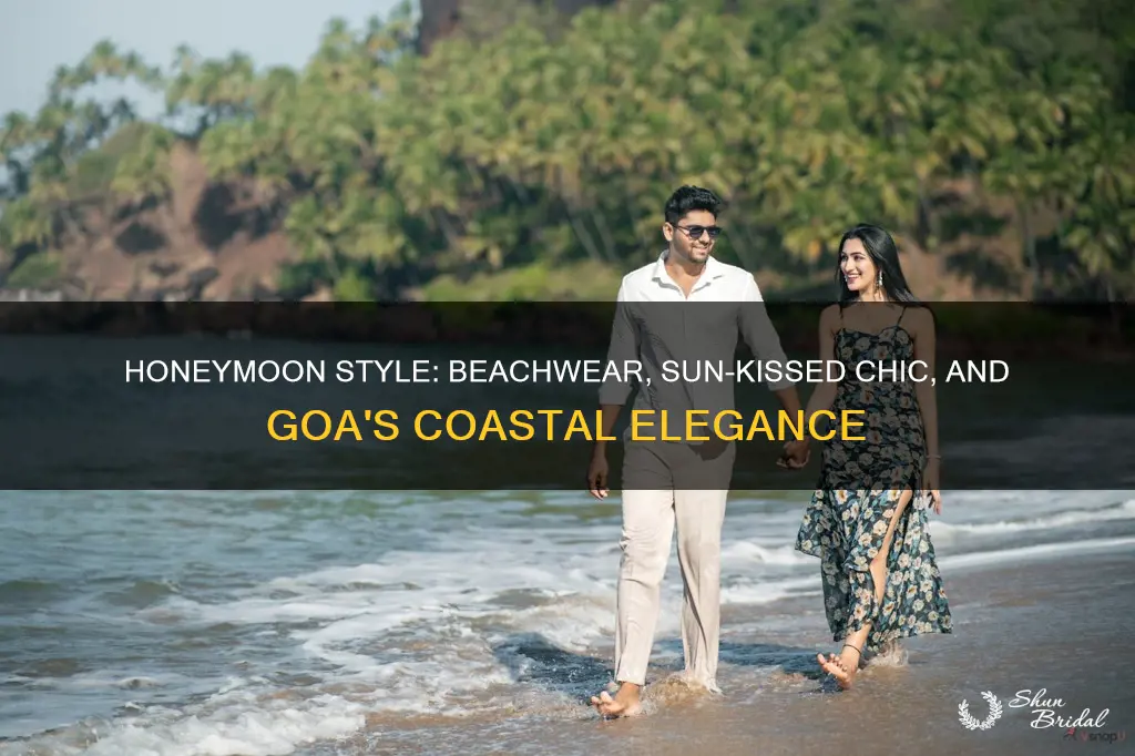 what to wear in goa for honeymoon