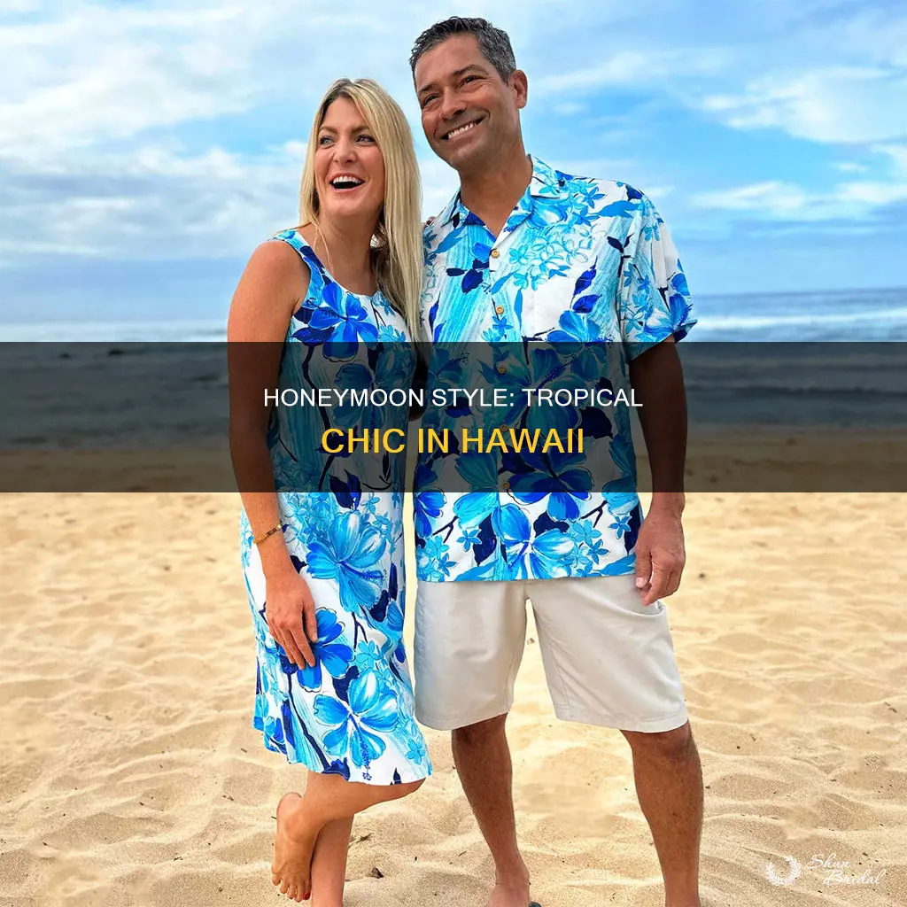 what to wear on honeymoon in hawaii