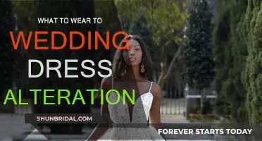 Preparing for Wedding Dress Alterations: What to Wear