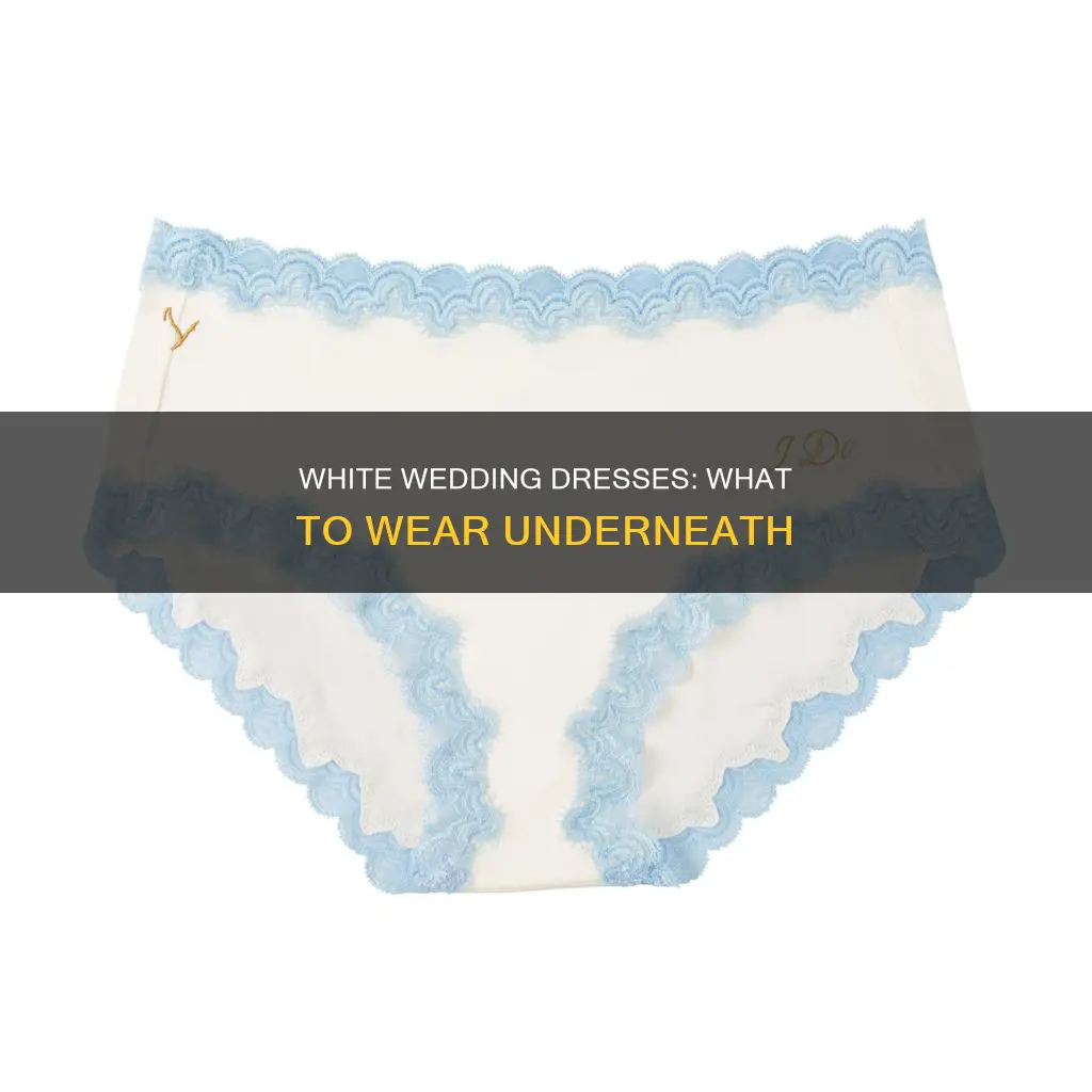 what to wear under a white wedding dress