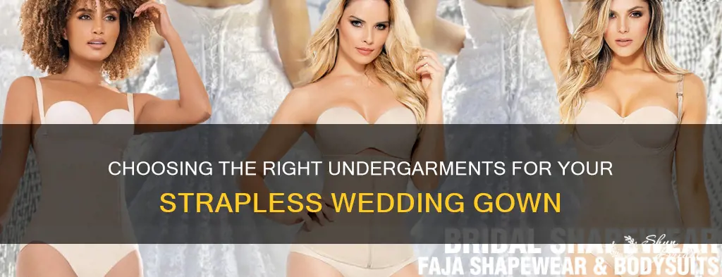 what to wear under my strapless wedding dress