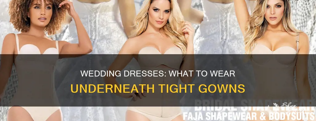 what to wear under tight wedding dress