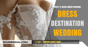 Destination Wedding Dress: What to Wear Underneath?