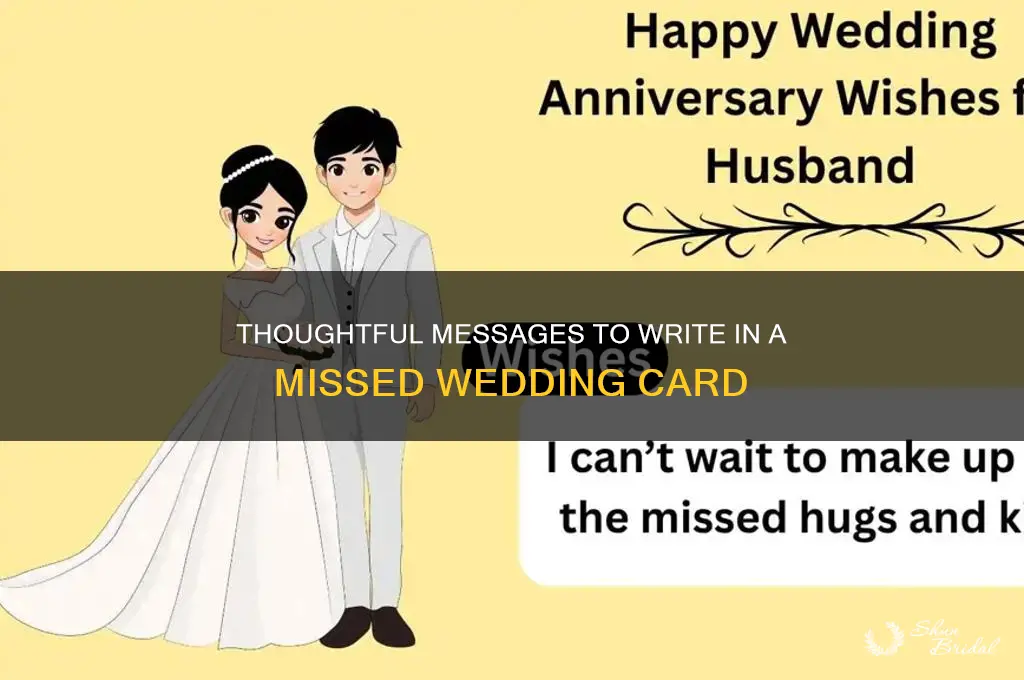 what to write in missed wedding card