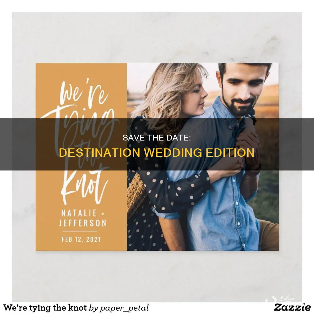 what to write on a save the date destination wedding