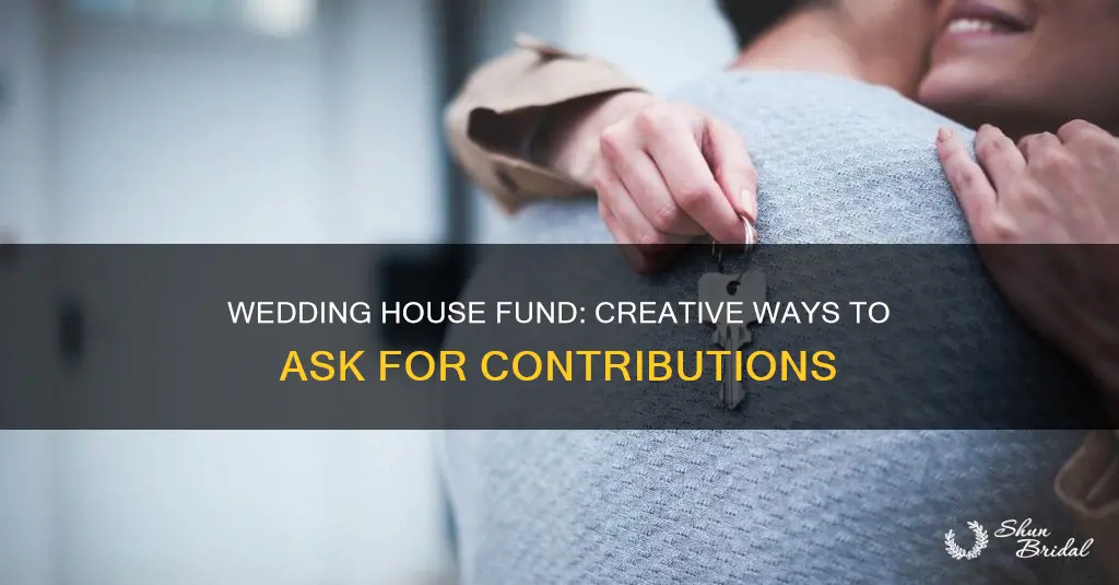 what to write on wedding house fund