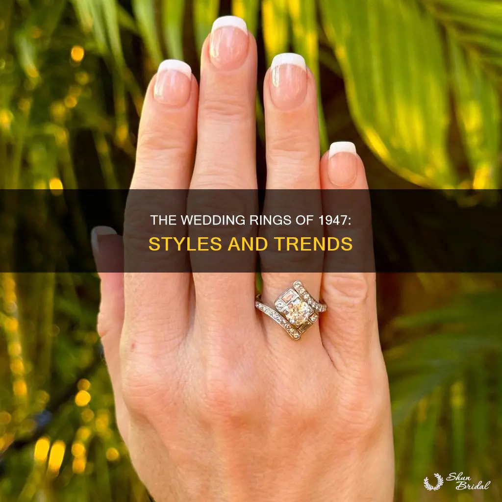 what tyoe of wedding rings did they have in 1947