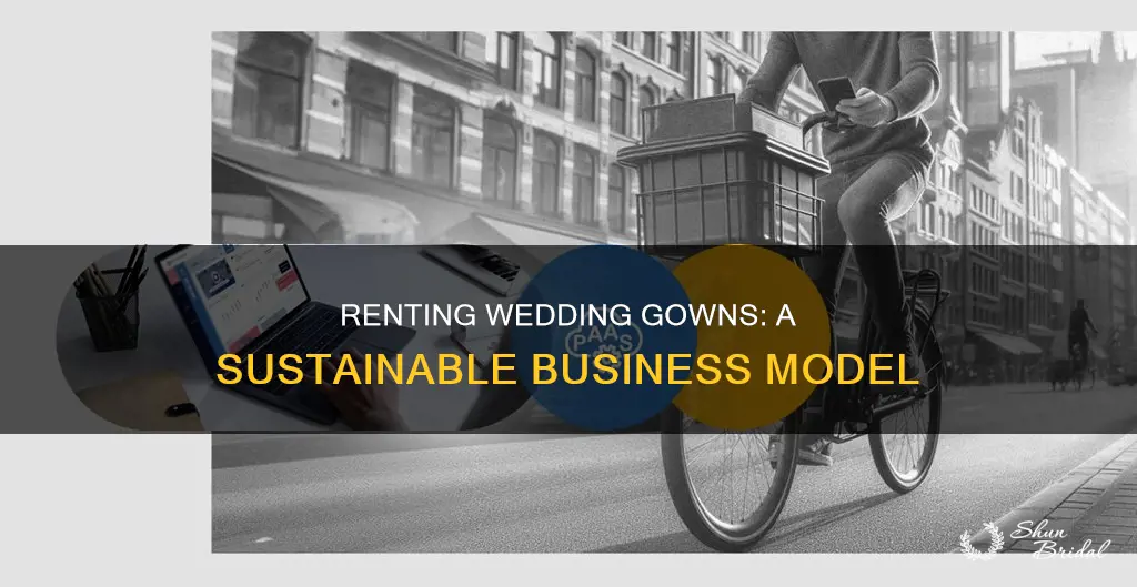 what type of business model is renting wedding dresses