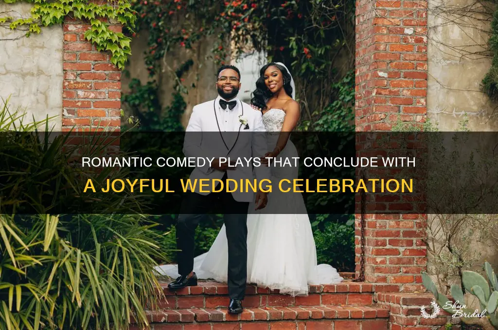 what type of play ends in a wedding
