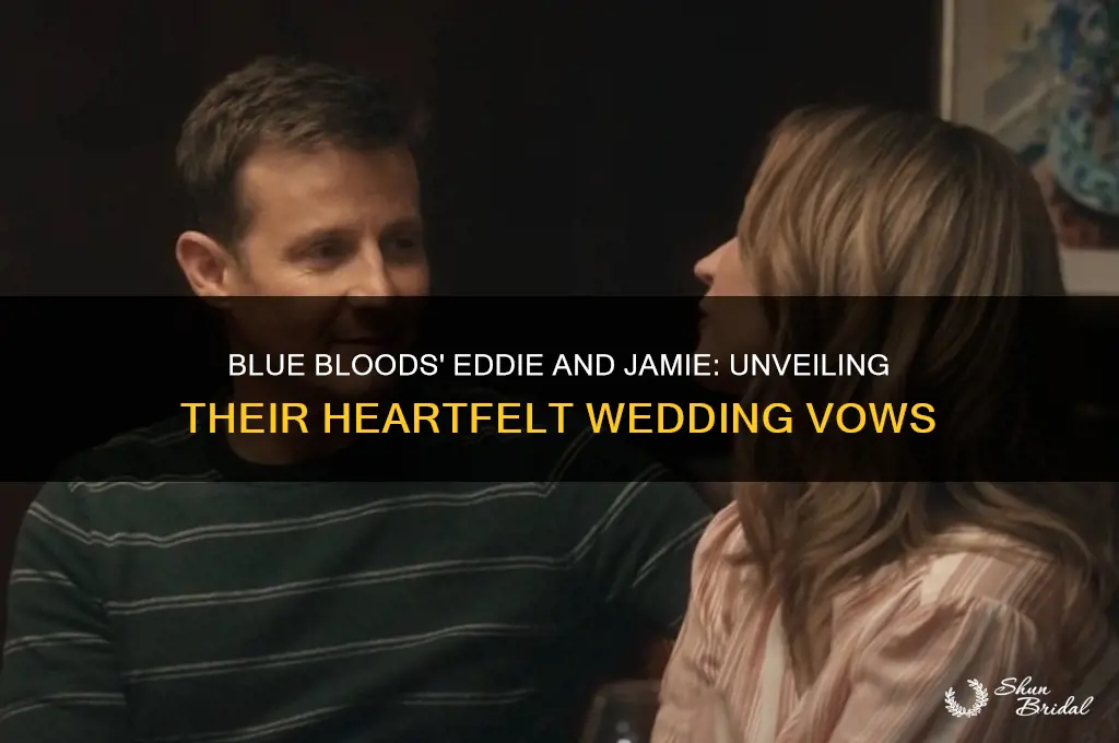 what vows did eddie say to jamie on blue bloods