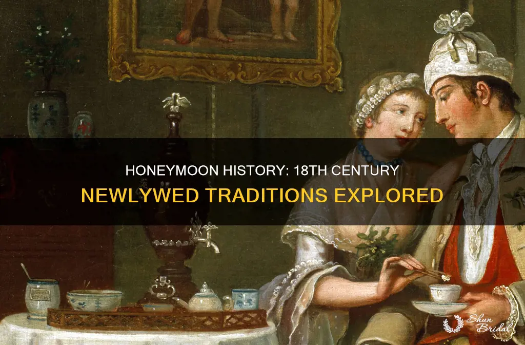 what was a honeymoon called in 18th century