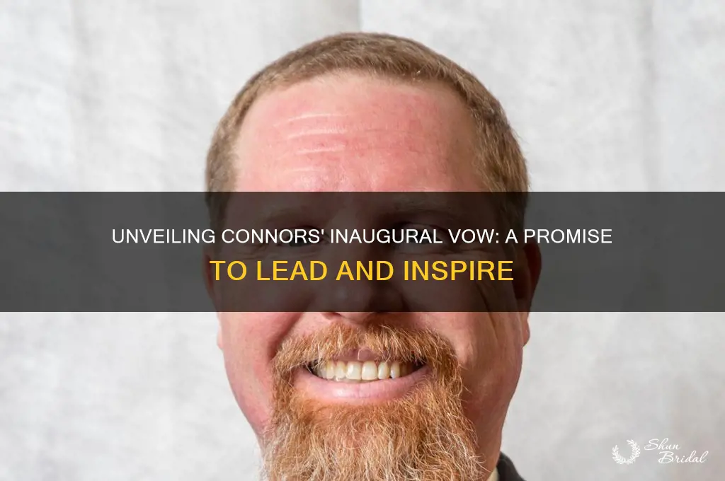 what was connors inaugural vow