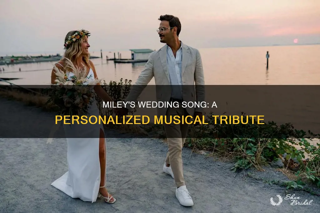 what was mileys wedding song