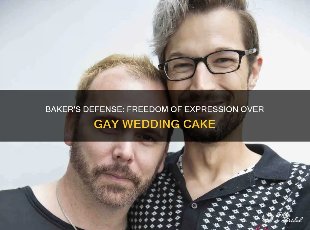 what was the bakers defence about the gay wedding cake