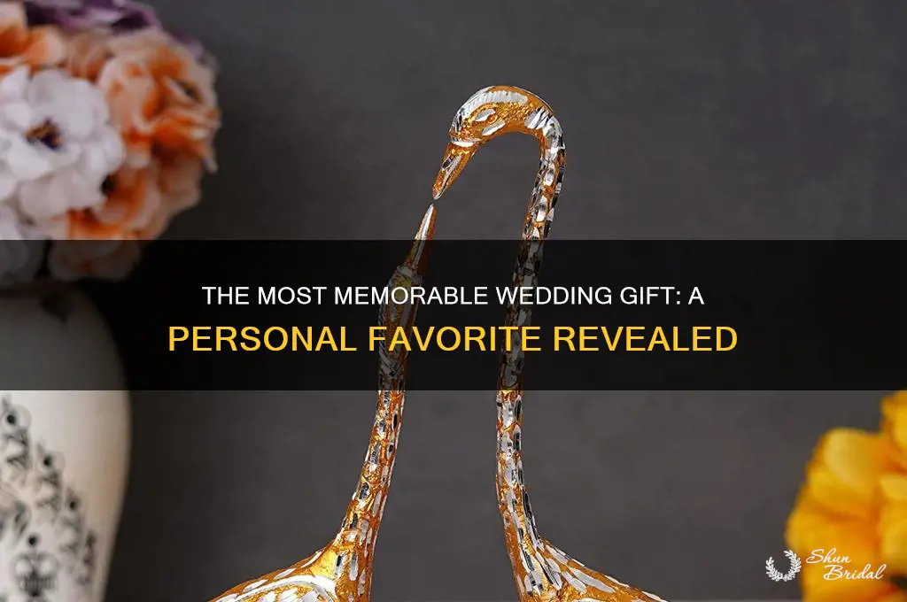 what was the best wedding gift you received