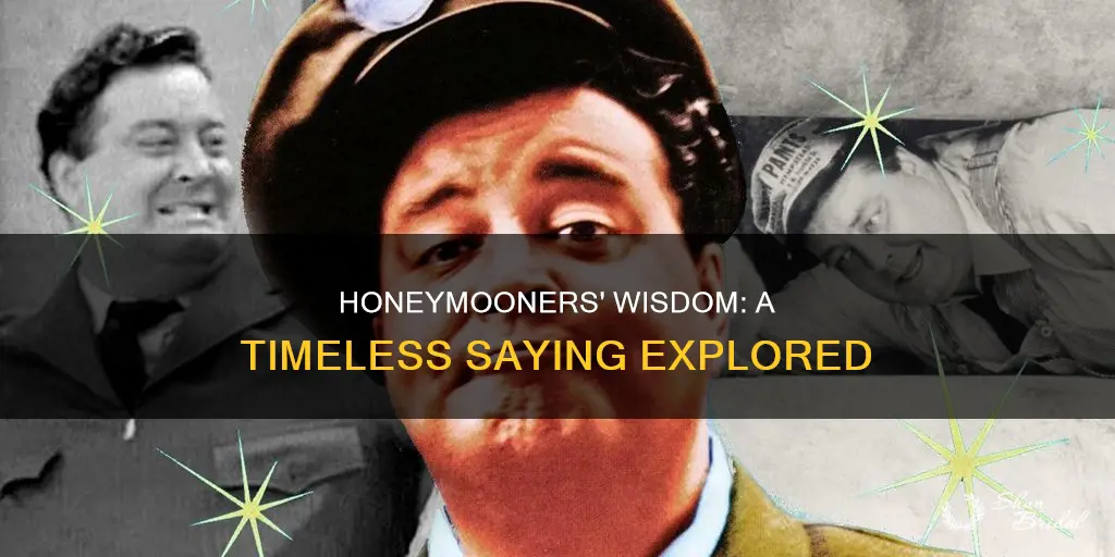 what was the famous saying on the honeymooners