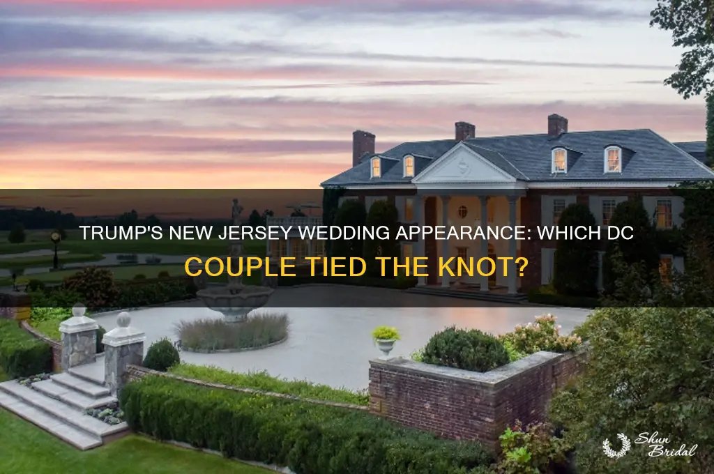 what wedding dc did trump go to in new jersey