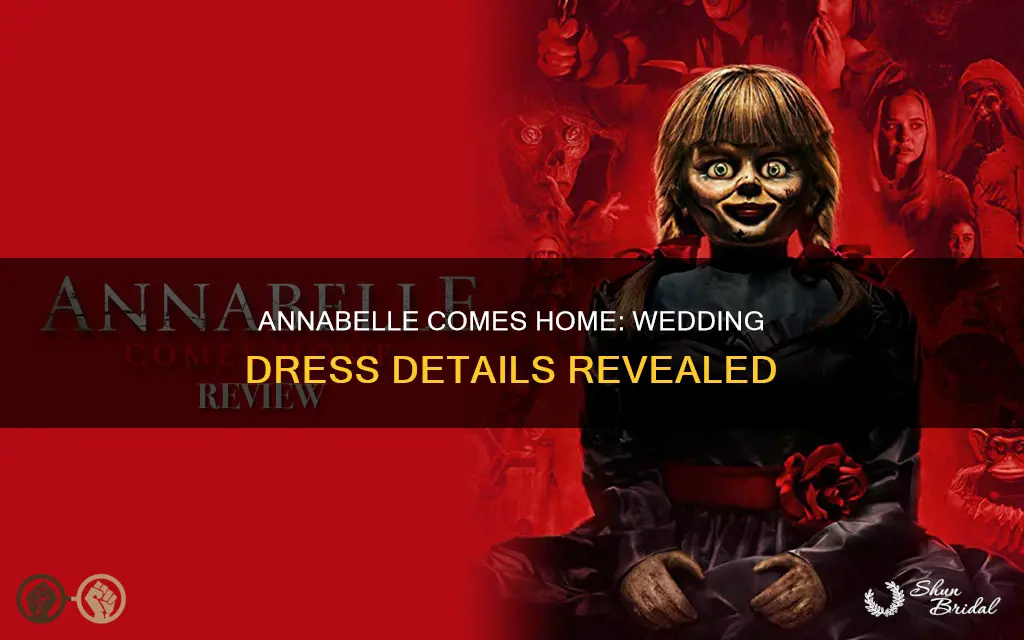 what wedding dress is in annabelle comes home