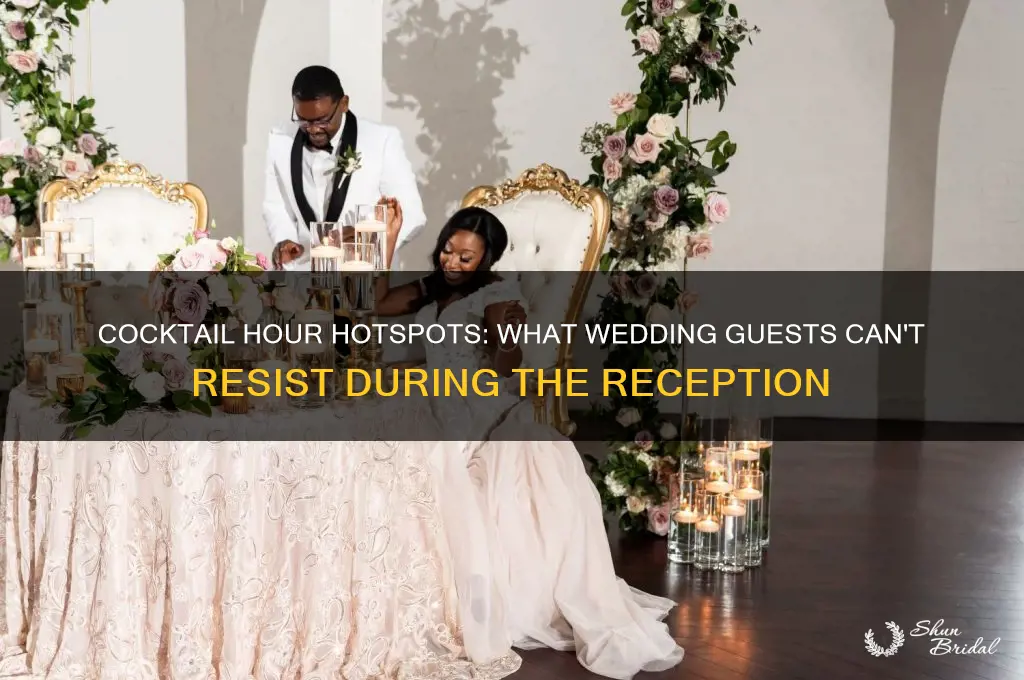 what wedding guests flock to during cocktail hour