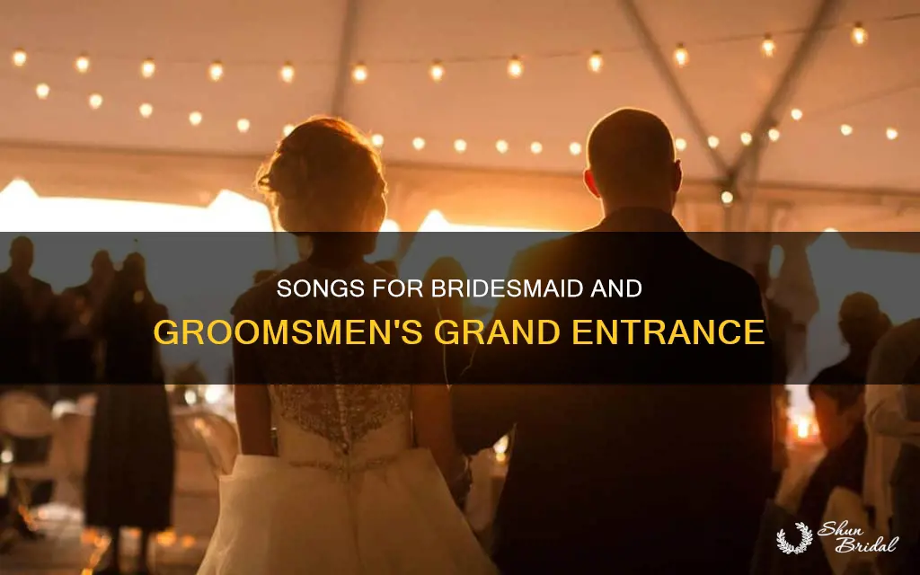 what wedding songs do bridesmaid and groomsmen entrance