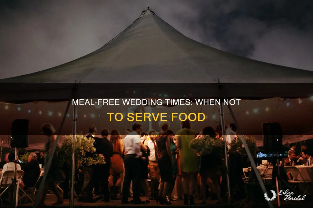 what wedding times do not have a meal