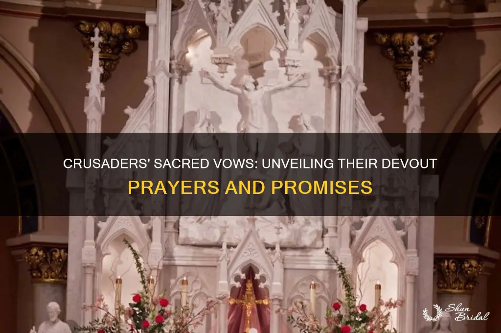 what were the prayers that the crusaders vowed