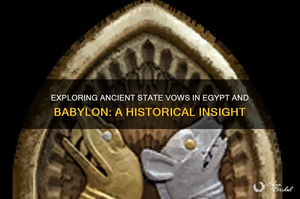 what were the state vows in egypt and babylon