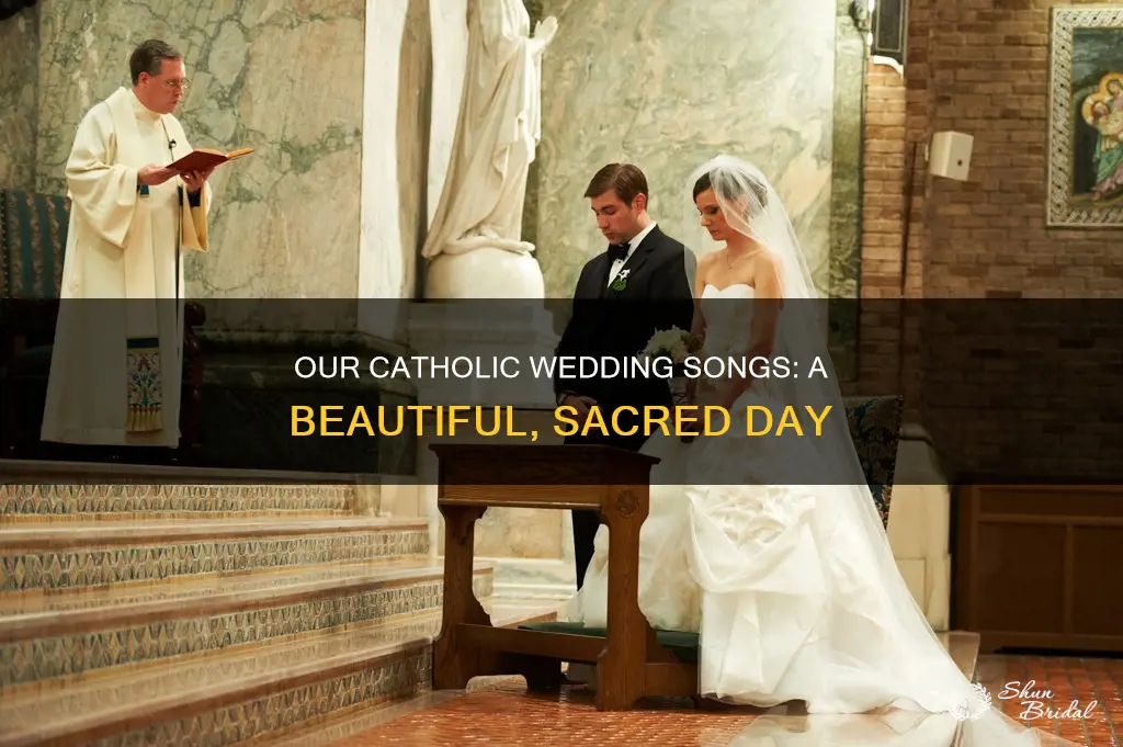 what were your catholic wedding songs