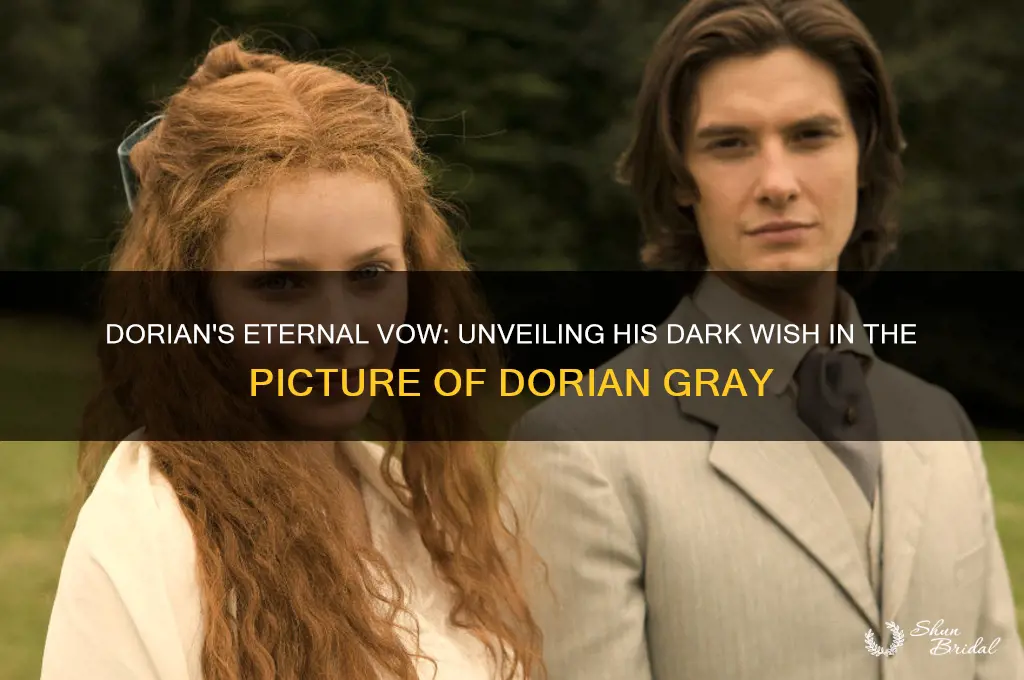 what wish or vow does dorian take