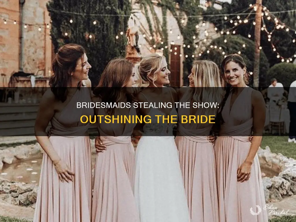 when bridesmaids look better than the bride