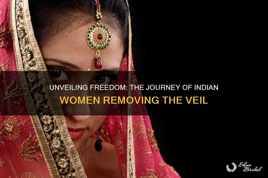 when did indian women remove veil