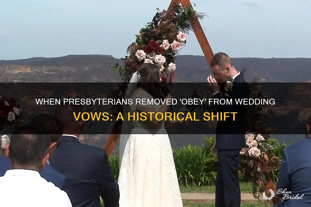 when did presbyterians drop obey from brides wedding vows