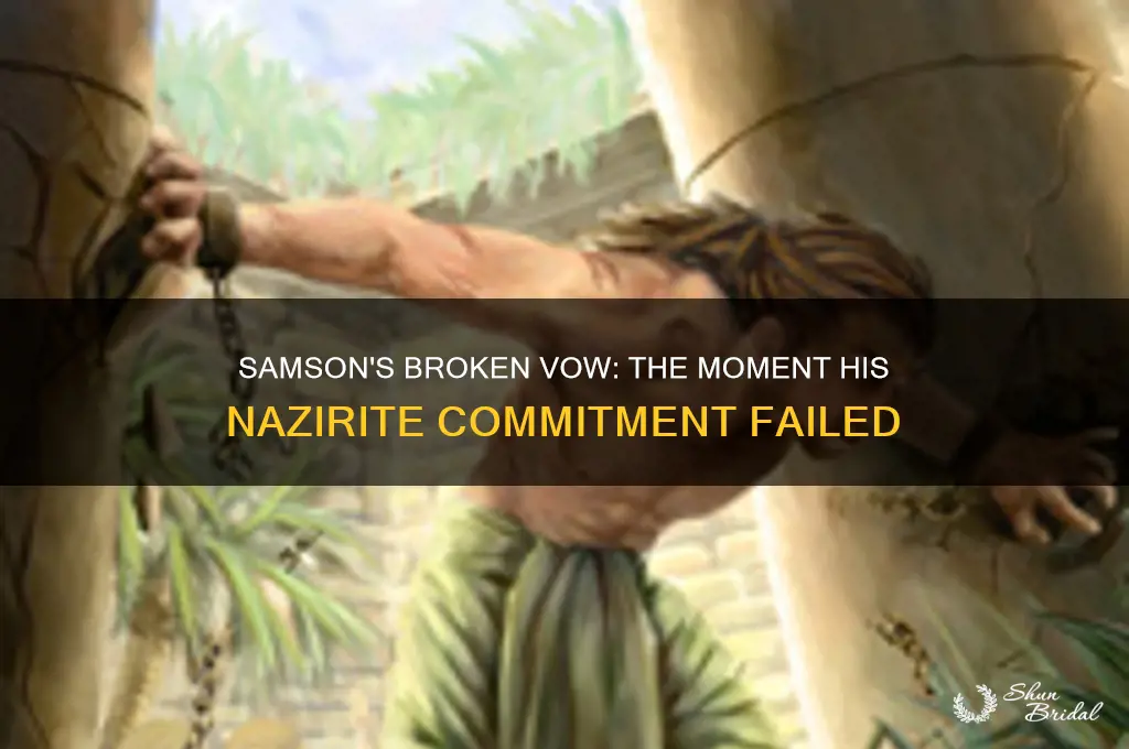 when did samson break his vow of nazerite