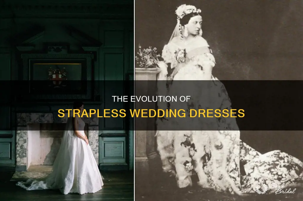 when did strapless wedding dresses become popular