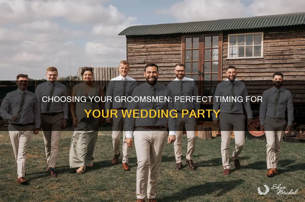 when do i choose my groomsmen