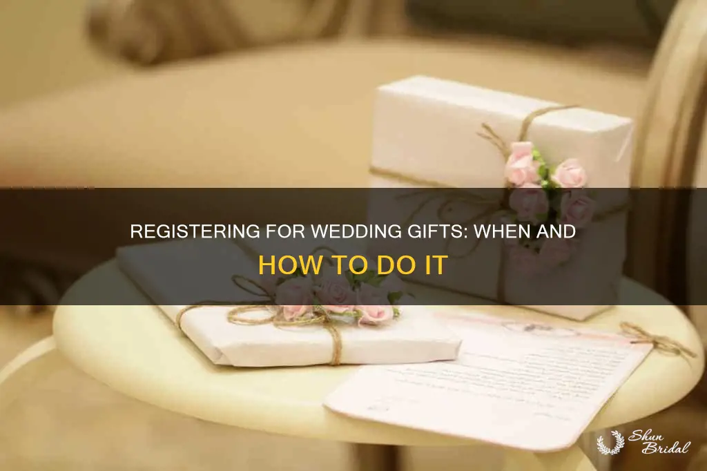 when do I need to register for wedding gifrs
