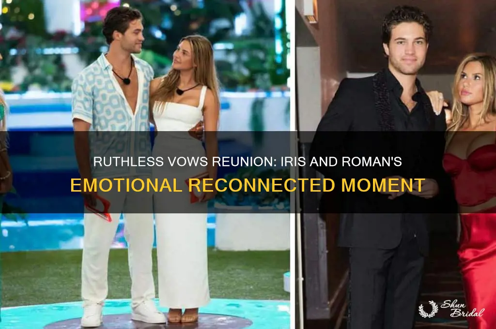 when do iris and roman reunite in ruthless vows