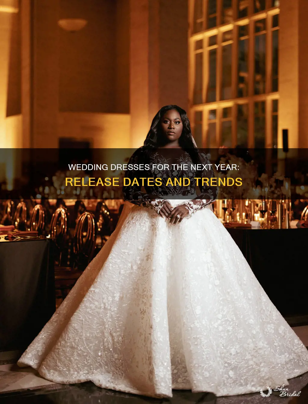 when do the next years wedding dresses come out